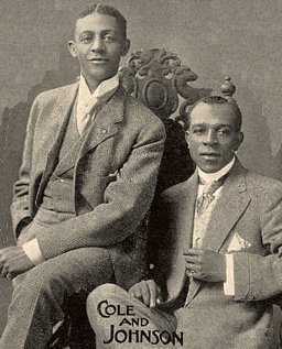 Robert "Bob" Cole and J. Rosamond Johnson|